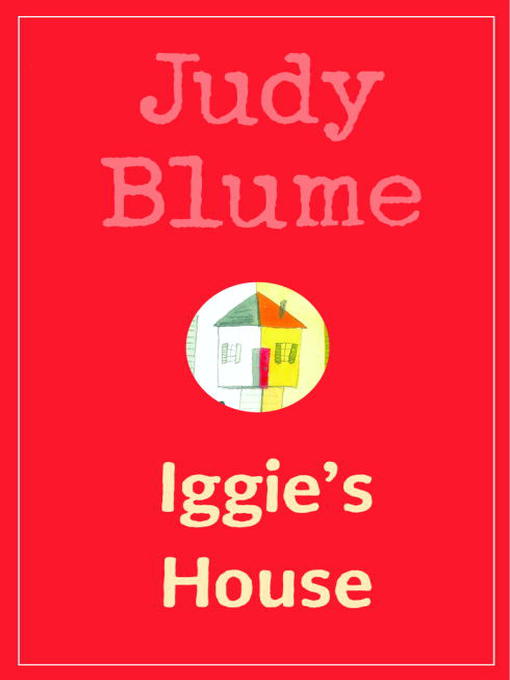 Title details for Iggie's House by Judy Blume - Wait list